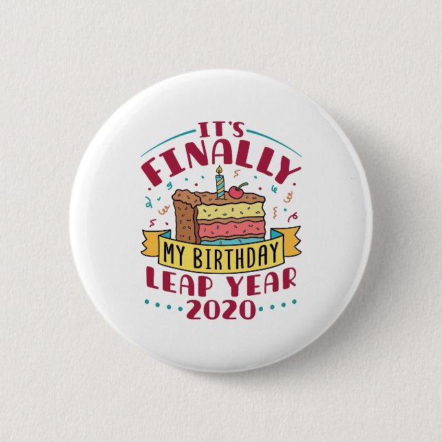 Macaron Rond 5 Cm Leap Year 2020 C'est enfin mon anniversaire (Devant)