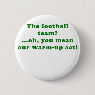 Macaron Rond 5 Cm L'équipe de football oh vous voulez dire notre Lo