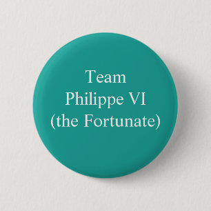 Macaron Rond 5 Cm L'équipe Philippe VI (le Fort)