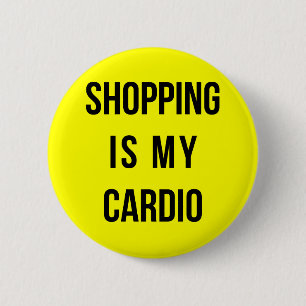 Macaron Rond 5 Cm Les achats sont mon cardio- sur le jaune