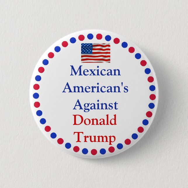 Macaron Rond 5 Cm Les Américains mexicains contre Donald Trump Butto (Devant)