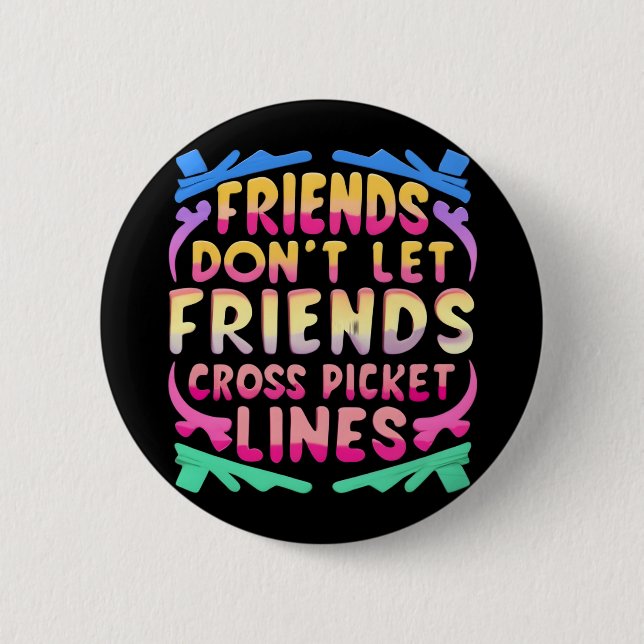 Macaron Rond 5 Cm Les amis ne laissent pas les amis traverser les li (Devant)