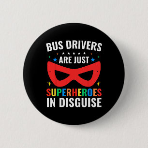 Macaron Rond 5 Cm Les conducteurs de bus scolaires sont juste des su