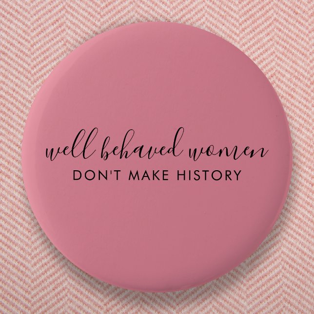 Macaron Rond 5 Cm Les femmes bien conduites ne font pas rose de l'hi (Créateur téléchargé)