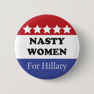 Macaron Rond 5 Cm Les Femmes Nasty Votent Pour Hillary