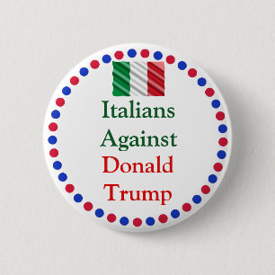 Macaron Rond 5 Cm Les Italiens contre Donald Trump Button