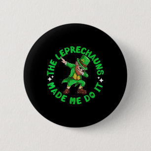 Macaron Rond 5 Cm Les Leprechauns M'ont Fait Faire Ça St Patricks Da