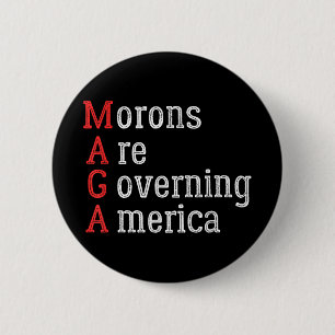 Macaron Rond 5 Cm Les Morons dirigent l'Amérique contre Trump