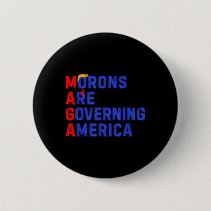 Macaron Rond 5 Cm Les Morons dirigent l'Amérique Trump drôle 2024