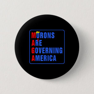 Macaron Rond 5 Cm Les Morons dirigent l'Amérique Trump drôle 2024