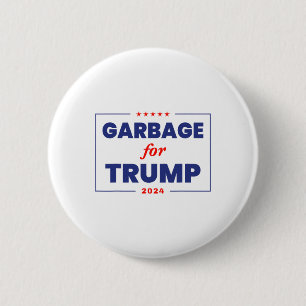 Macaron Rond 5 Cm Les ordures pour Trump 2024 Drôle partisan de Trum