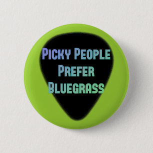 Macaron Rond 5 Cm Les personnes difficiles préfèrent le Bluegrass