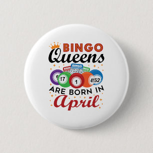 Macaron Rond 5 Cm Les reines de Bingo sont nées en avril