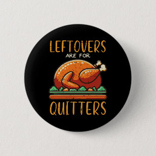 Macaron Rond 5 Cm Les Restes De Thanksgiving Sont Pour Les Hommes Dr