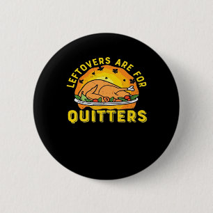 Macaron Rond 5 Cm Les Restes De Thanksgiving Sont Pour Les Quitters