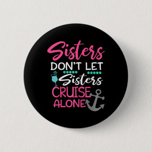 Macaron Rond 5 Cm Les soeurs ne laissent pas les soeurs croiser seul