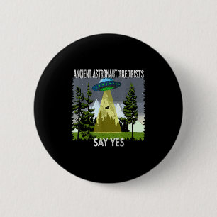 Macaron Rond 5 Cm Les Théoristes Des Astronautes Anciens Disent Oui,