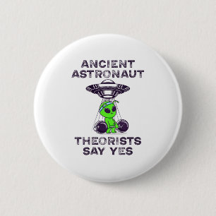 Macaron Rond 5 Cm Les Théoristes Des Astronautes Anciens Disent Oui
