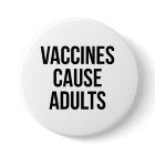 Les vaccins causent les adultes