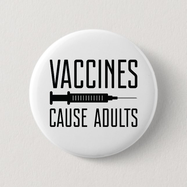 Macaron Rond 5 Cm Les vaccins causent les adultes (Devant)