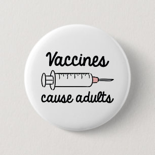 Macaron Rond 5 Cm Les vaccins causent les adultes