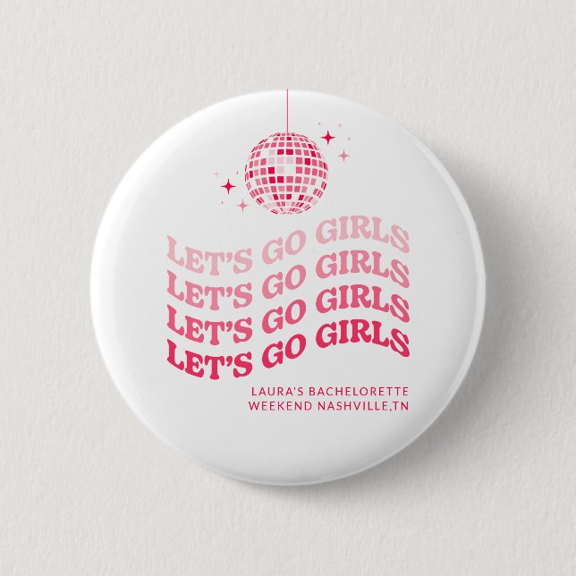 Macaron Rond 5 Cm Let's Go Girls - Bachelorette Week-end - Boutons (Devant)