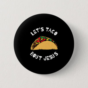 Macaron Rond 5 Cm Lets Taco Bout Jesus Taco Bout Jesus, Drôle