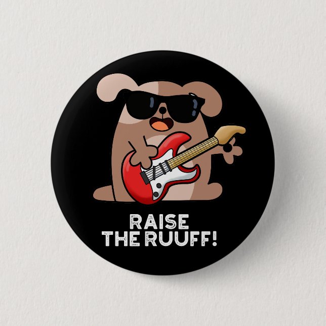 Macaron Rond 5 Cm Levez Le Ruuf Funny Chien Pun Dark BG (Devant)