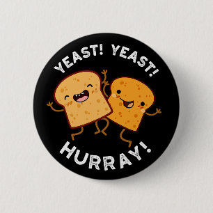 Macaron Rond 5 Cm Levure de levure Hurray Funny Puns de pain noir BG