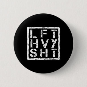 Macaron Rond 5 Cm Lft Hvy Sht - Lift Heavy Shi... -