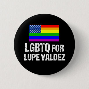 Macaron Rond 5 Cm LGBTQ pour Lupe Valdez comme gouverneur du Texas 2