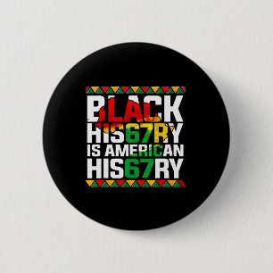 Macaron Rond 5 Cm L'histoire des Noirs est l'histoire américaine Afr