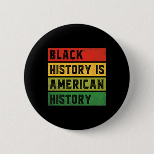 Macaron Rond 5 Cm L'histoire des Noirs est l'histoire américaine Bhm