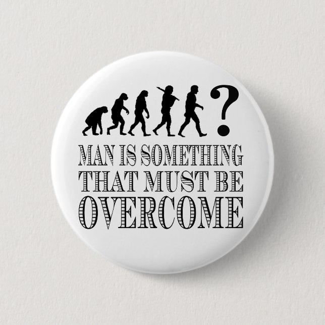 Macaron Rond 5 Cm L'homme est quelque chose qui doit être surmonté (Devant)