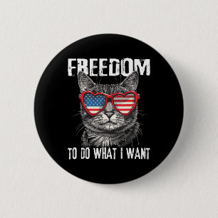Macaron Rond 5 Cm Liberté De Faire Ce Que Je Veux 4 juillet Chat Pat