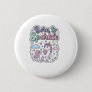 Macaron Rond 5 Cm Licorne née pour briller Graphisme Merch Desig
