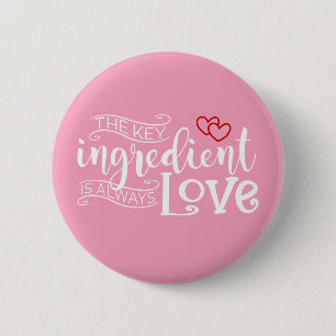 Macaron Rond 5 Cm L'ingrédient clé est l'amour Valentine Bouton d'