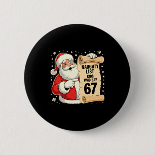 Macaron Rond 5 Cm Liste des enfants vilains qui disent 67 Meme drôle