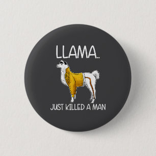 Macaron Rond 5 Cm Llama Vient De Tuer Un Homme Drôle Llama