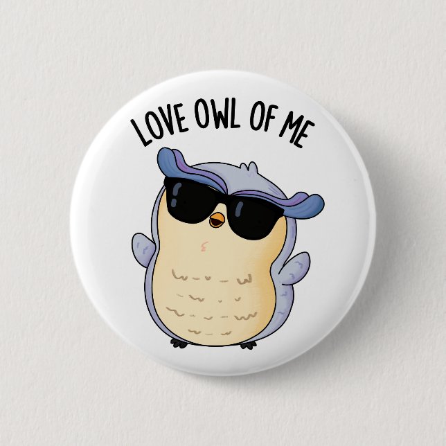 Macaron Rond 5 Cm Love Owl Of Me Funny Bird Pun  (Devant)