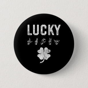 Macaron Rond 5 Cm LUCKY Sign Language Jour de la Saint Patrick de se