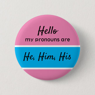 Macaron Rond 5 Cm Lui, Lui, Ses Pronononouns - Genre Pronouns (Homme