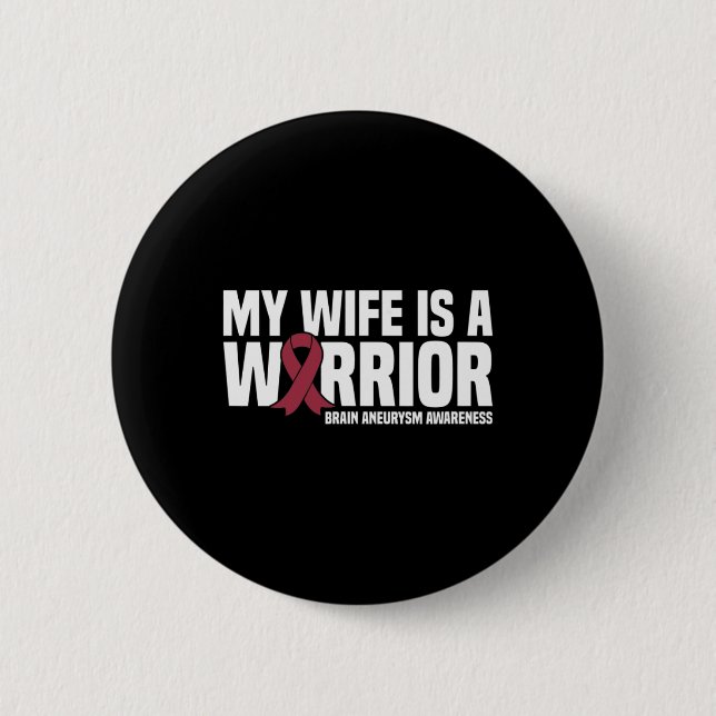 Macaron Rond 5 Cm Ma femme est un guerrier Cerveau Aneurysme Sensibi (Devant)
