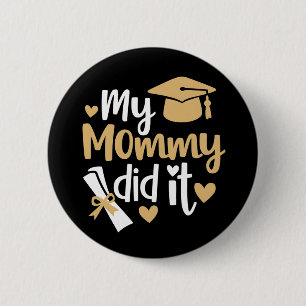 Macaron Rond 5 Cm Ma Maman a Réussi le Diplôme Diplômée Maman