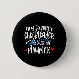 Macaron Rond 5 Cm Ma pom-pom girl préférée m'appelle Mawmaw drôle de