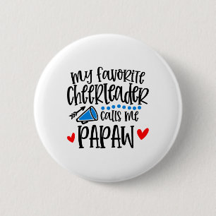 Macaron Rond 5 Cm Ma pom-pom girl préférée m'appelle Papaw Drôle de