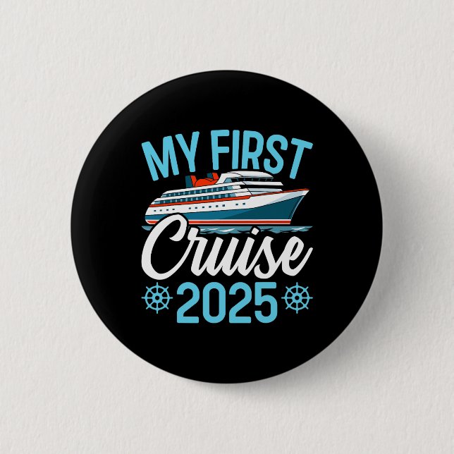 Macaron Rond 5 Cm Ma première croisière 2025 drôle vacances croisièr (Devant)