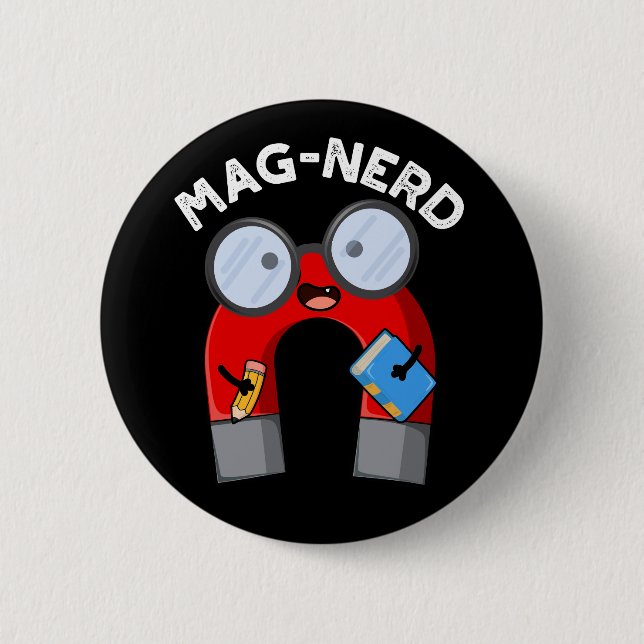 Macaron Rond 5 Cm Mag nerd Funny Nerd Magnet Pun Dark BG (Devant)