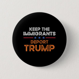 Macaron Rond 5 Cm Maintenir Les Immigrants Déporter Trump Anti-Racis