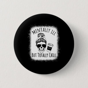 Macaron Rond 5 Cm Maladie Mentale Mais Totalement Chill Halloween Co